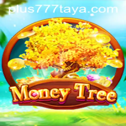 Exploring MoneyTree: The Thrilling World of Plus 777