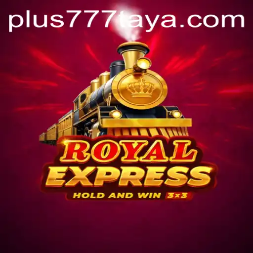 Exploring Royal Express: A Unique Journey Through the Game of Plus 777