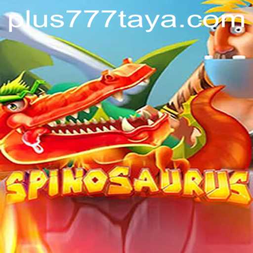 Discover the Thrilling World of Spinosaurus Plus 777 Game