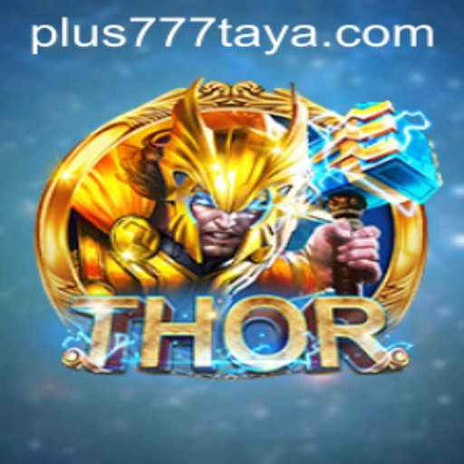 Unveiling the Epic Game THOR and the Enigmatic Plus 777